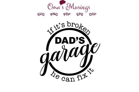 Dad’s Garage SVG – The Ultimate DIY Design for Every Fix-It Fan