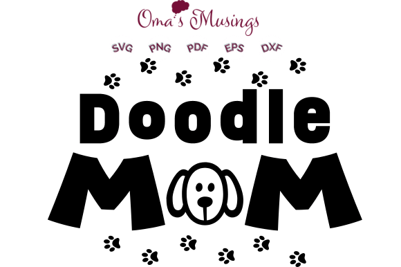 Doodle Mom SVG - Doodle SVG - Doodle Dog